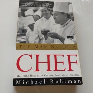 The Making of a Chef by Michael Ruhlman Culinary Kitchen Cookbook Book Novel